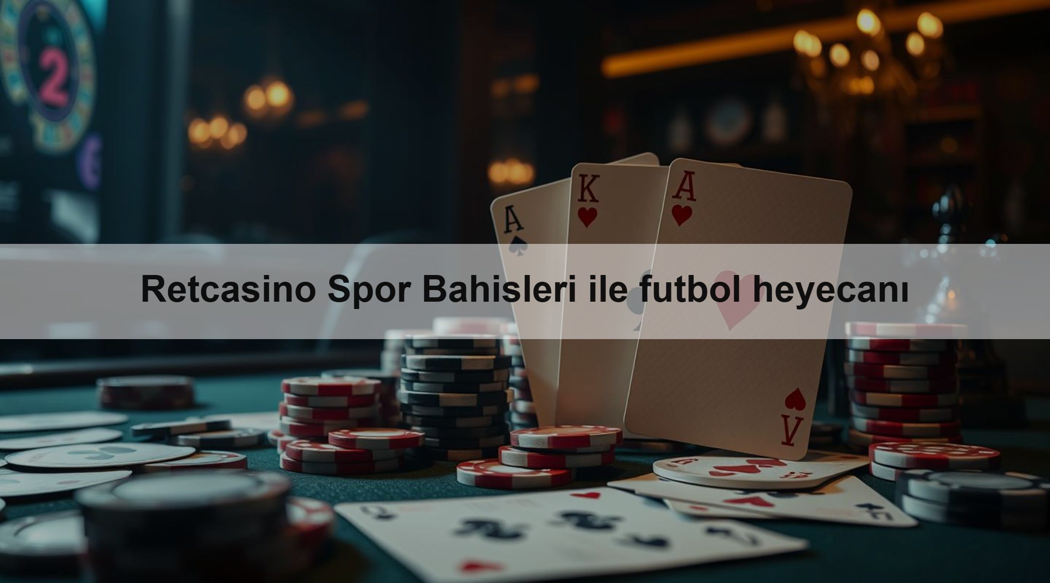 Retcasino Spor Bahisleri ile futbol heyecanı