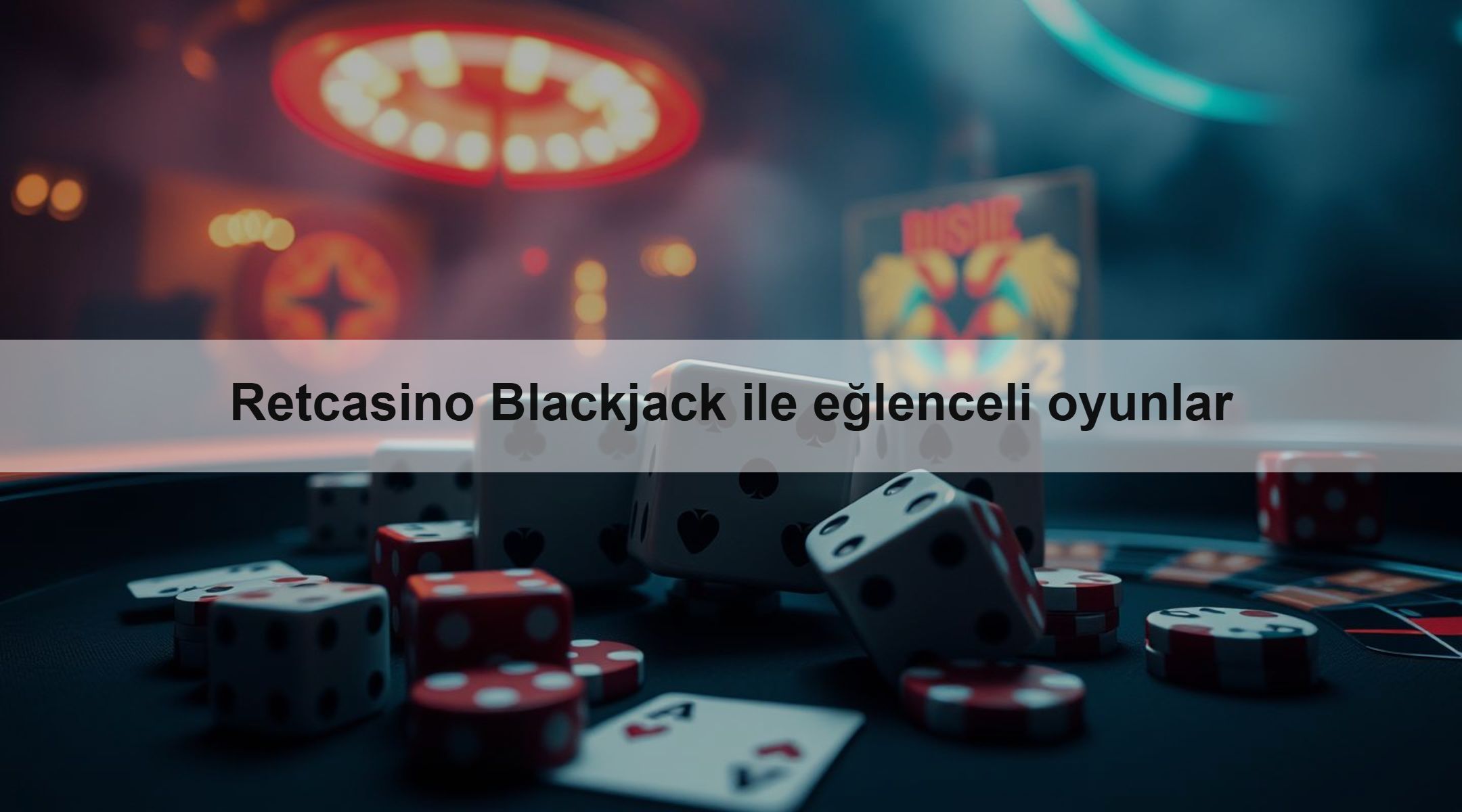 Retcasino Blackjack ile eğlenceli oyunlar
