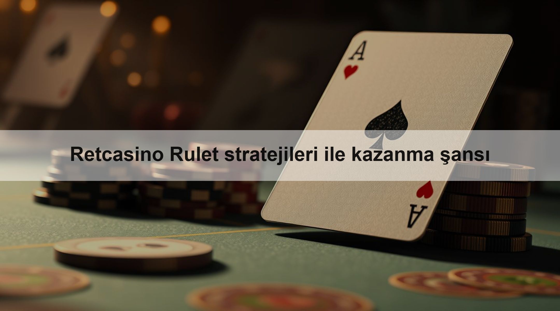 Retcasino Rulet stratejileri ile kazanma şansı