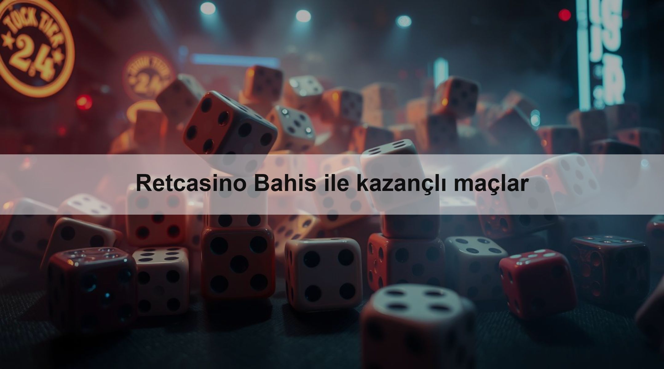 Retcasino Bahis ile kazançlı maçlar